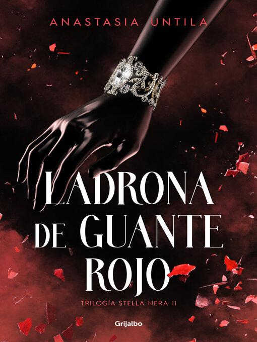 Title details for Ladrona de guante rojo (Trilogía Stella Nera 2) by Anastasia Untila - Available